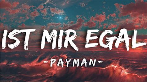 ist mir egal lyrics|ist mir egal song.